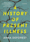 Image for "A History of Present Illness"