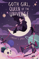 Image for "Goth Girl, Queen of the Universe"