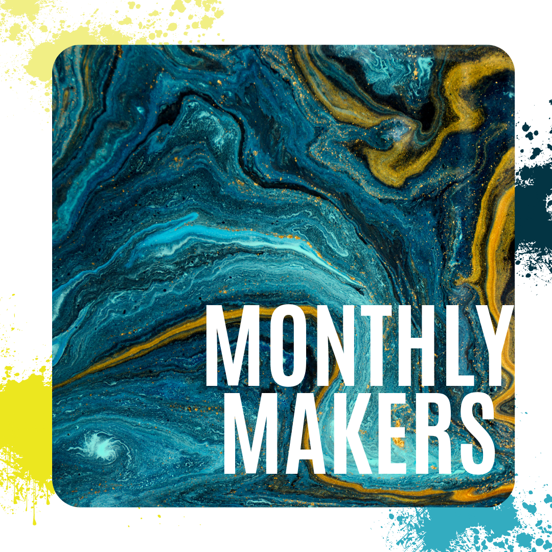 Monthly Makers