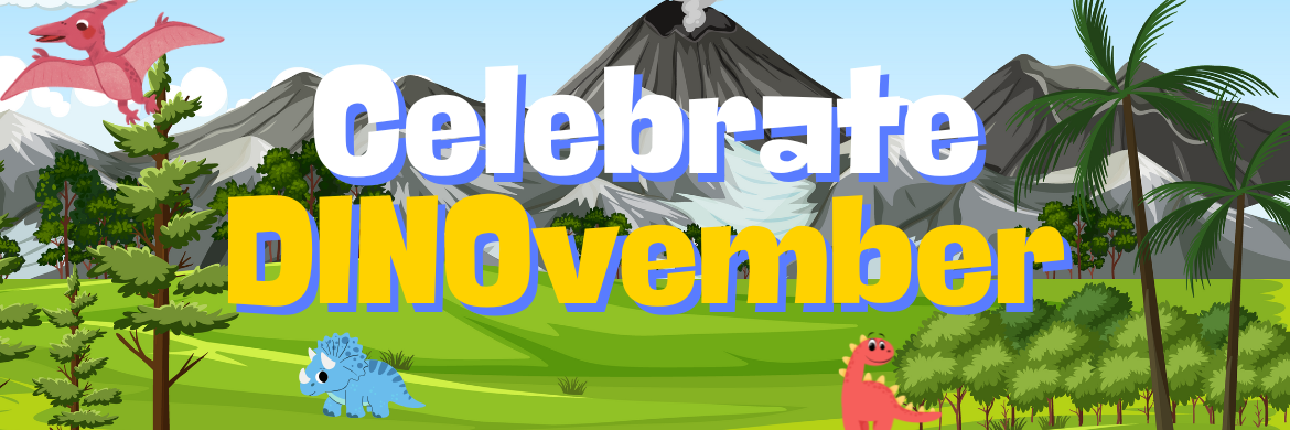 Celebrate DINOvember